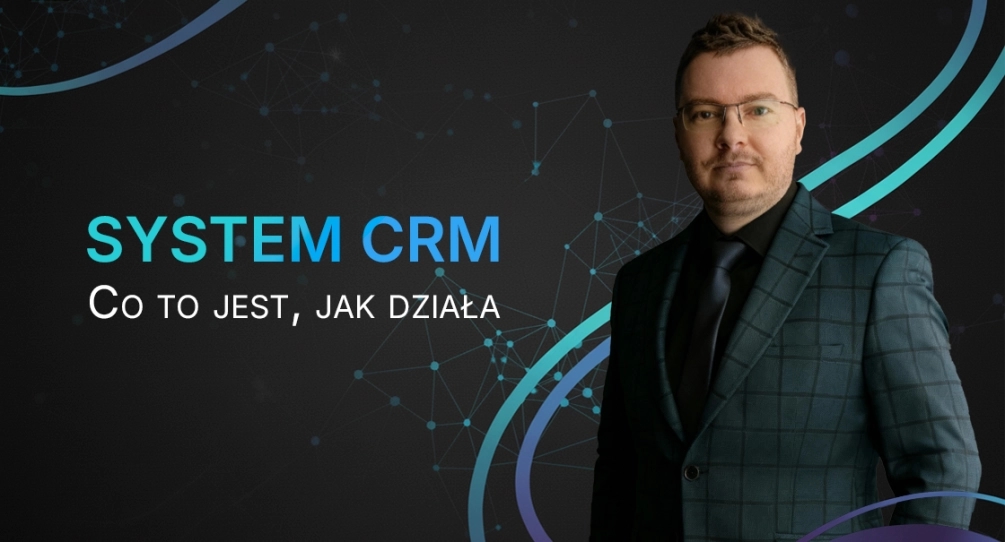 System CRM co to jest i jak działa?